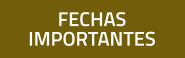 FECHAS IMPORTANTES