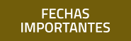 FECHAS IMPORTANTES
