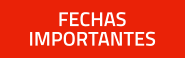 FECHAS IMPORTANTES