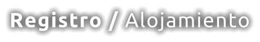 Registro / Alojamiento