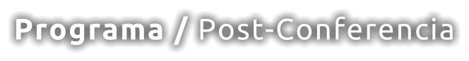 Programa / Post-Conferencia