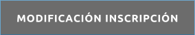 MODIFICACI�N INSCRIPCI�N